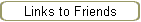 Links to Friends